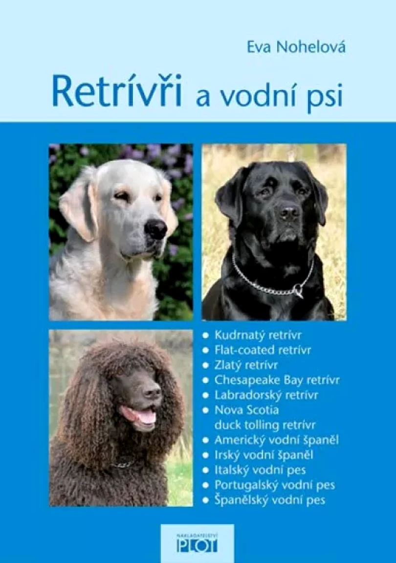 Retrívři a vodní psi (Eva Nohelová, 2013)