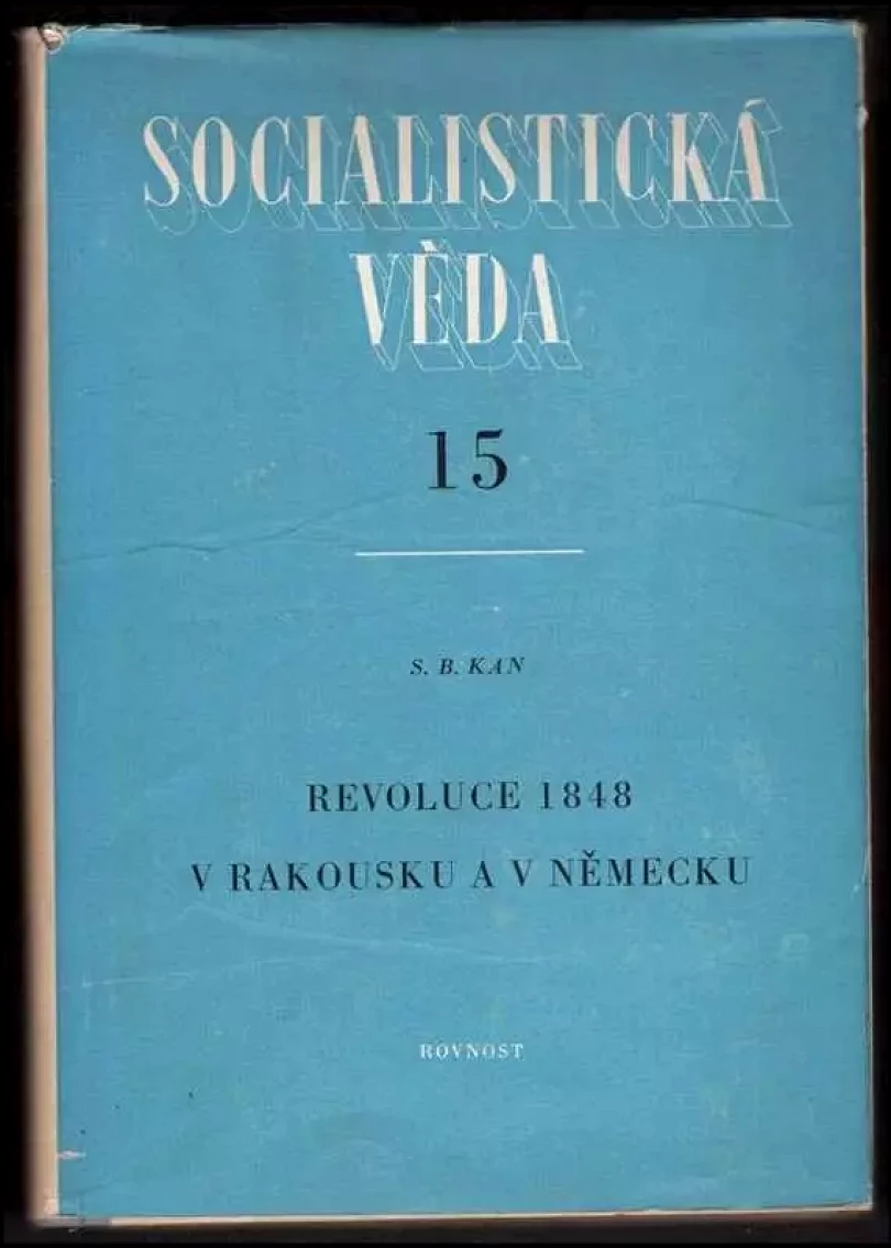 Revoluce 1848 v Rakousku a v Německu (Sergej Borisovič Kan, 1951)