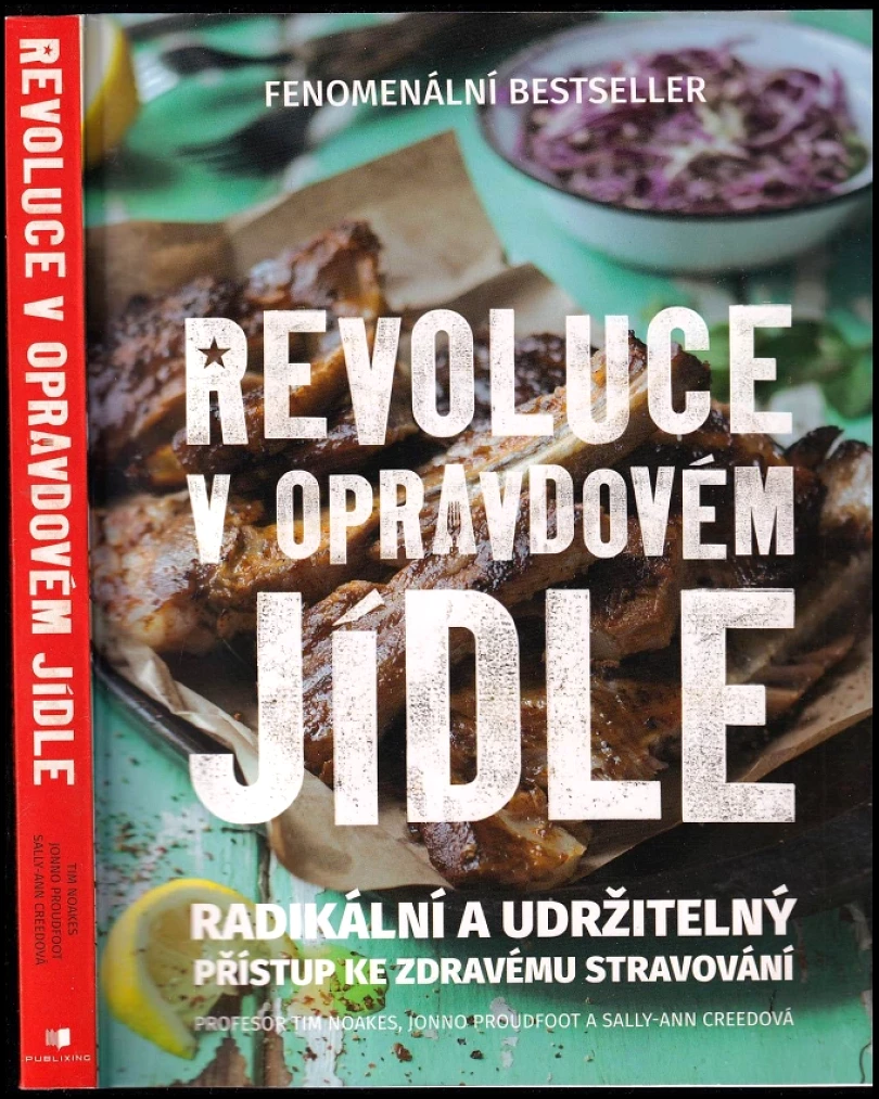 Levně Revoluce v opravdovém jídle (Timothy James Noakes, 2017)