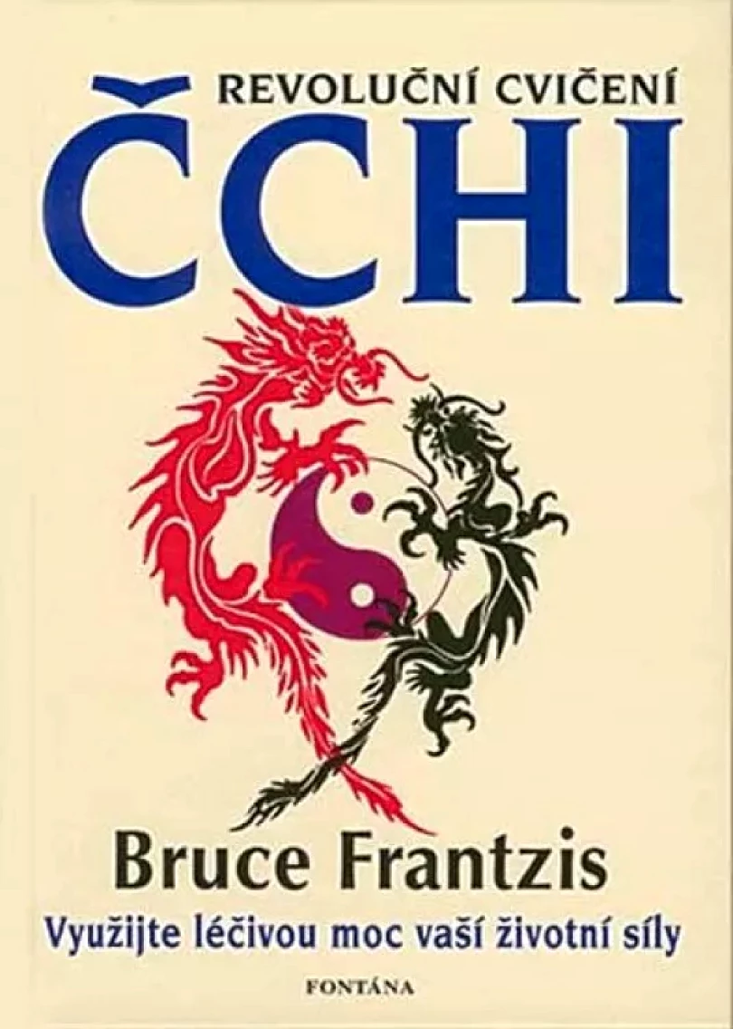Levně Revoluční cvičení čchi (Bruce Frantzis,, 2009)