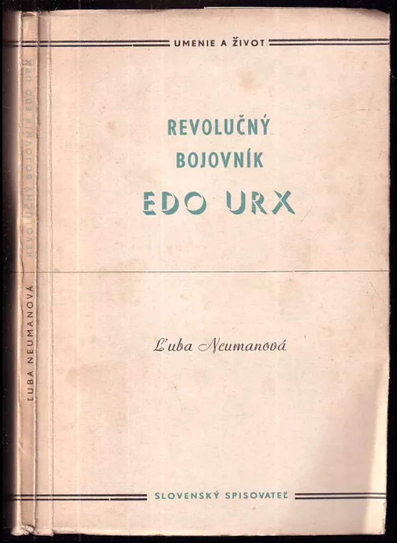 Revolučný bojovník Edo Urx (Ľuba Neumanová, 1953)