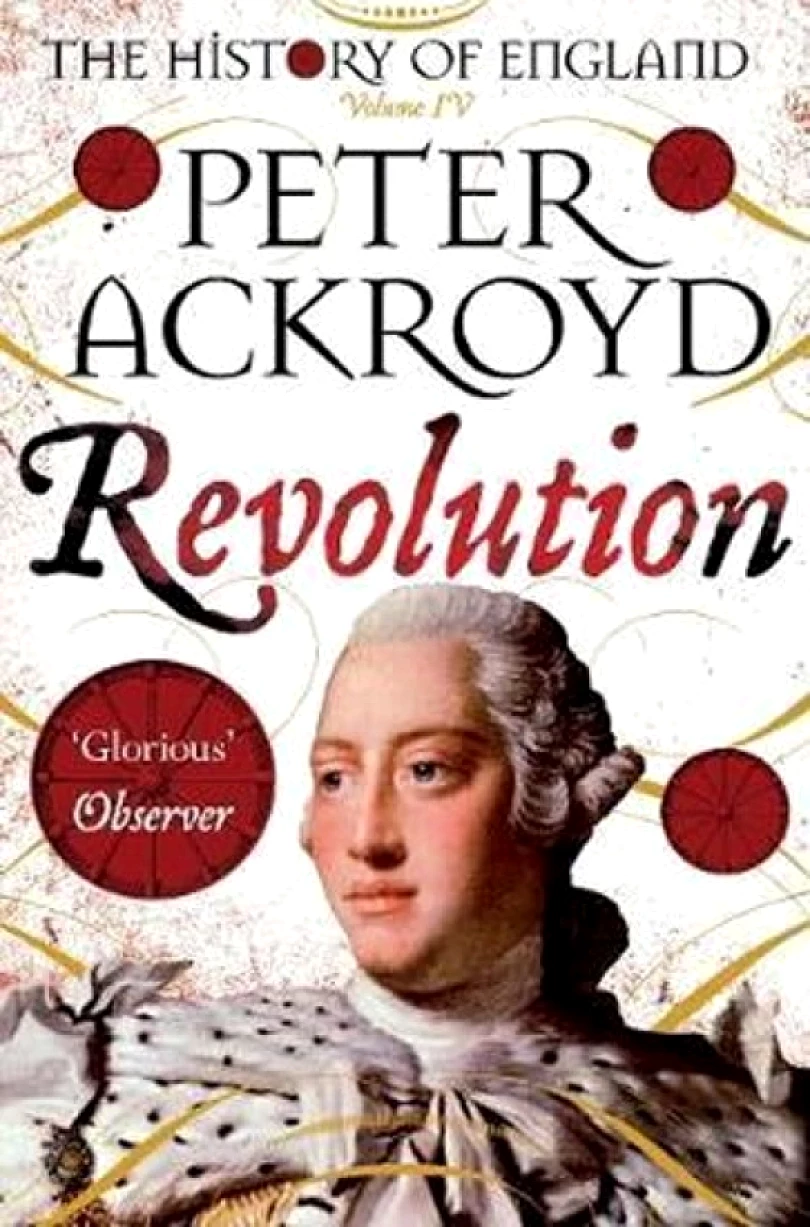 Levně Revolution : A History of England Volume IV (Peter Ackroyd, 2017)