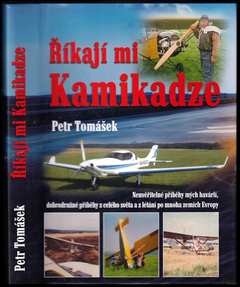 Levně Říkají mi Kamikadze (Petr Tomášek, 2018)