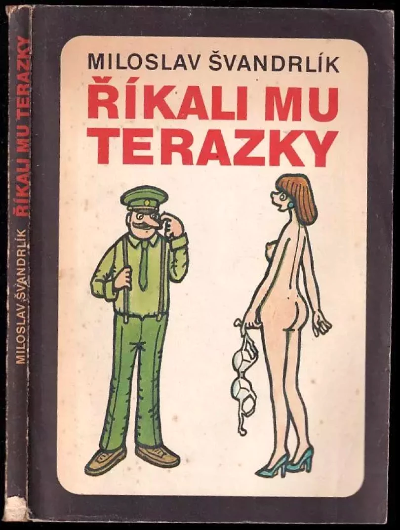 Levně Říkali mu Terazky, aneb, Šest půllitrů u Jelínků (Miloslav Švandrlík, 1991)
