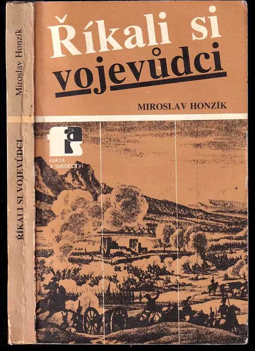 Levně Říkali si vojevůdci (Miroslav Honzík, 1984)