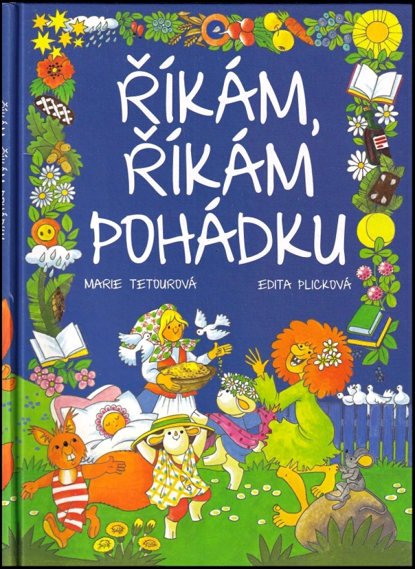 Levně Říkám, říkám pohádku (Marie Tetourová, 2016)