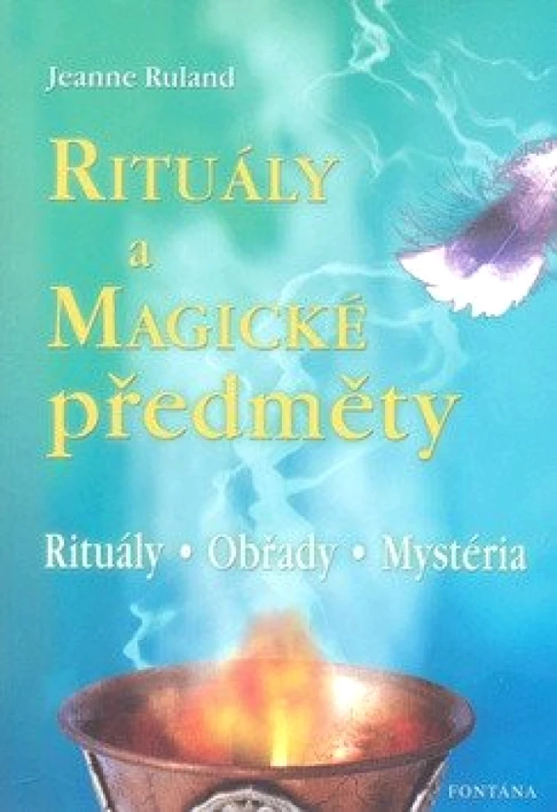 Rituály a magické předměty (Jeanne Ruland, 2009)