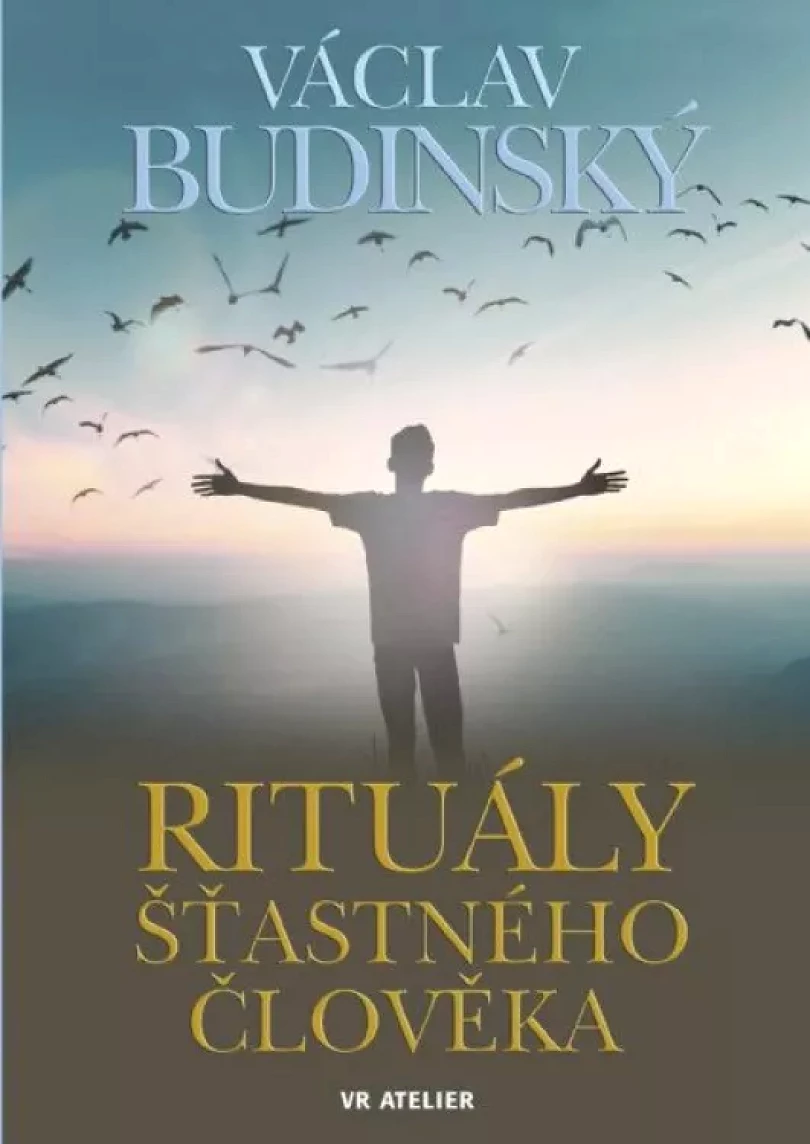 Rituály šťastného člověka (Václav Budínský, 2021)