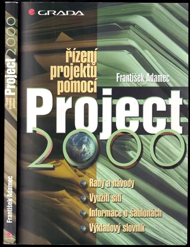 Řízení projektů pomocí Project 2000 (František Adamec, 2001)