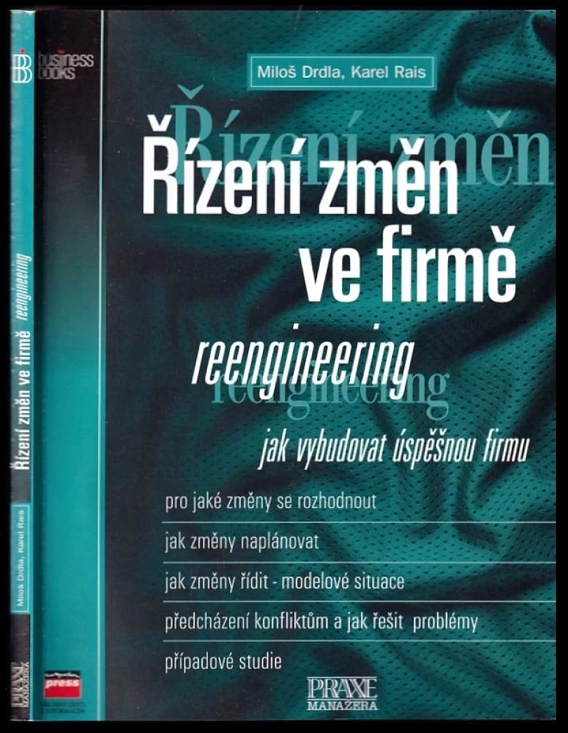 Řízení změn ve firmě - reengineering (Karel Rais, 2001)