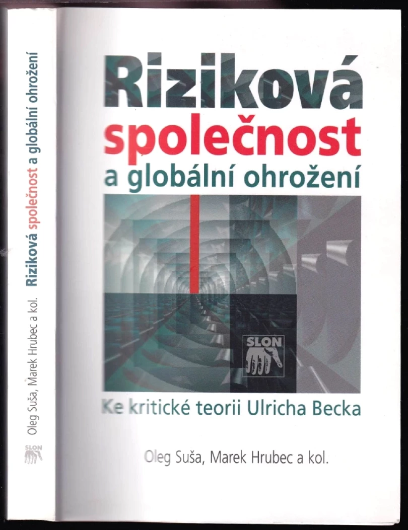 Levně Riziková společnost a globální ohrožení (Jan Keller, 2017)