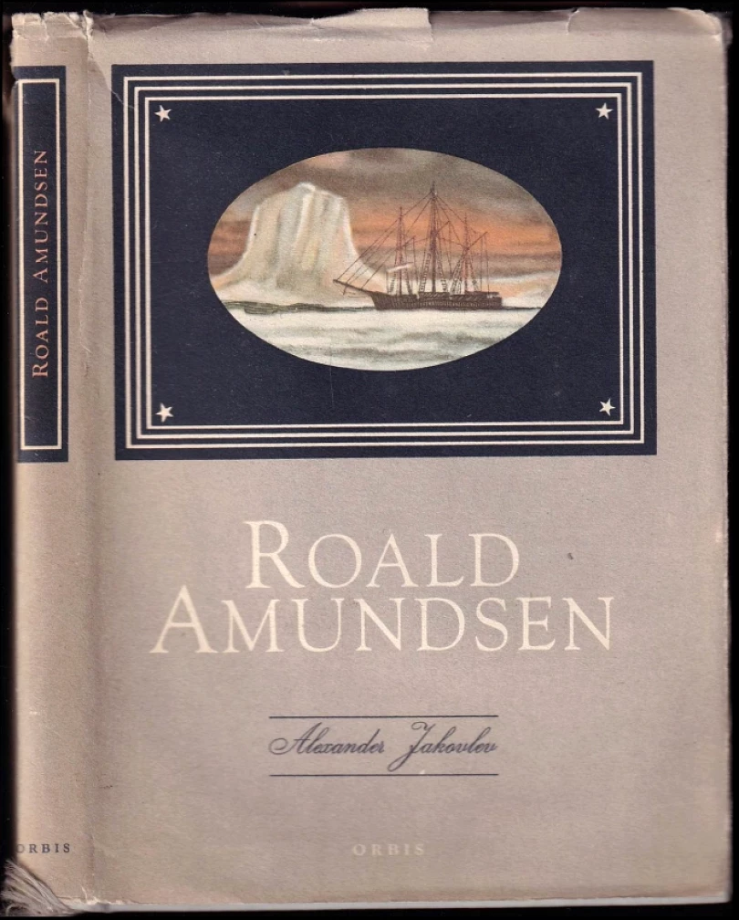 Levně Roald Amundsen (Aleksandr Stepanovič Jakovlev, 1955)