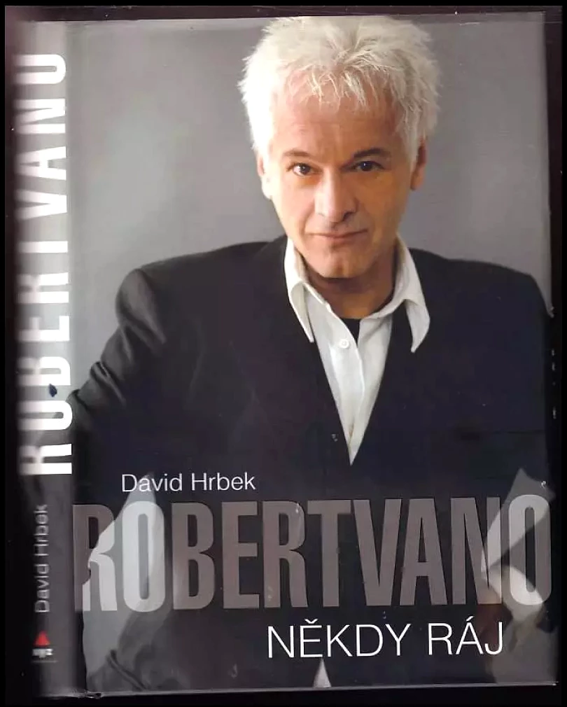 Robert Vano - někdy ráj DEDIKACE ROBERT VANO (David Hrbek, 2008)