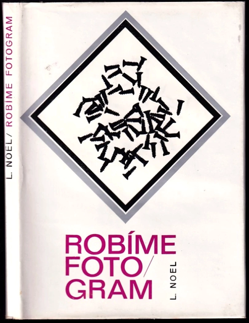 Levně Robíme fotogram (Ladislav Noel, 1972)