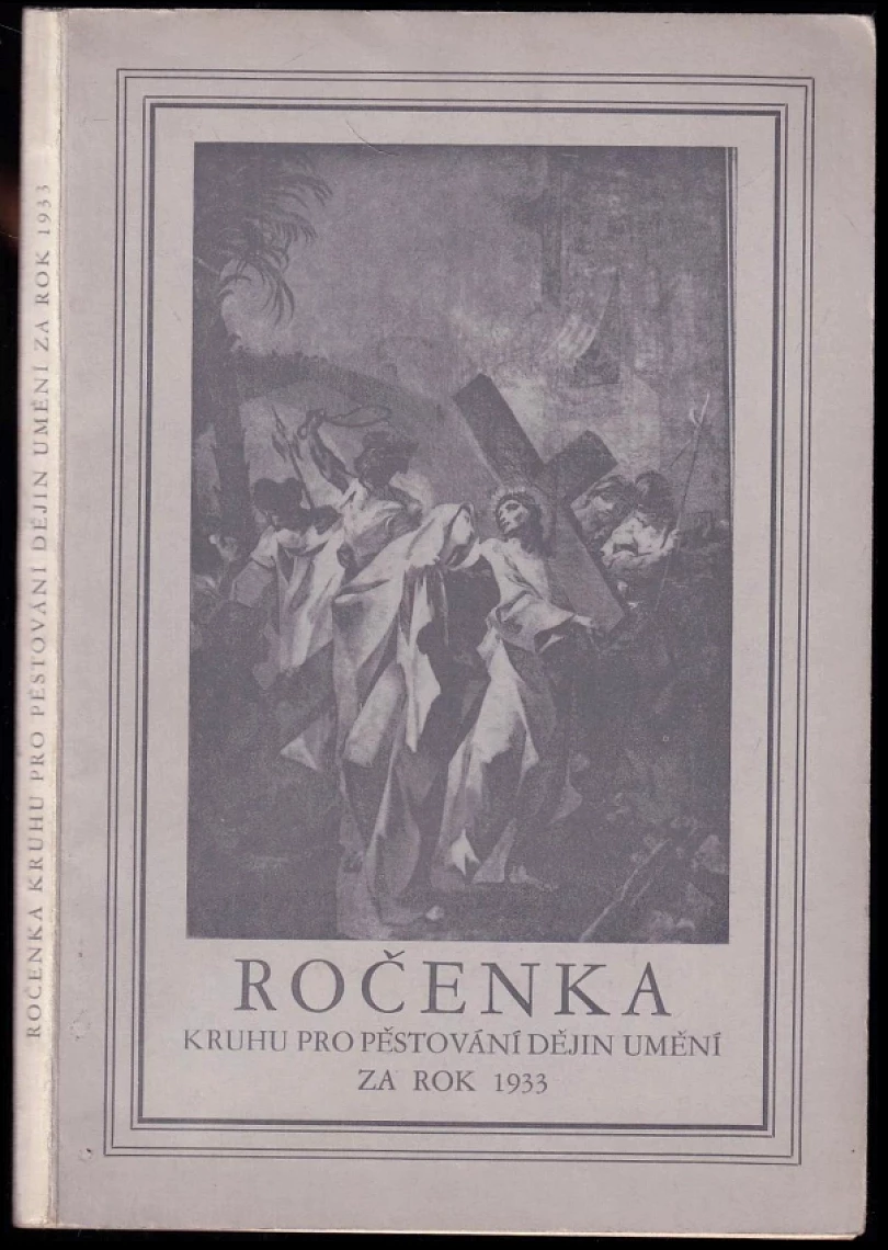 Levně Ročenka kruhu pro pěstování dějin umění za rok 1933 (, 1934)