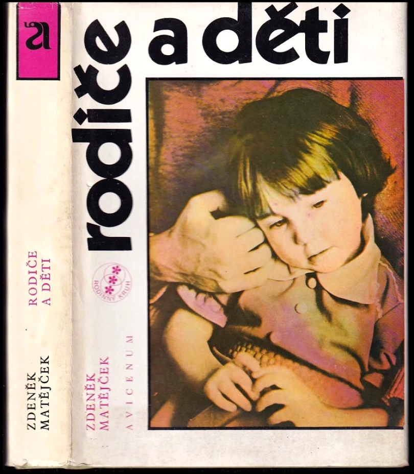 Levně Rodiče a děti (Zdeněk Matějček, 1986)