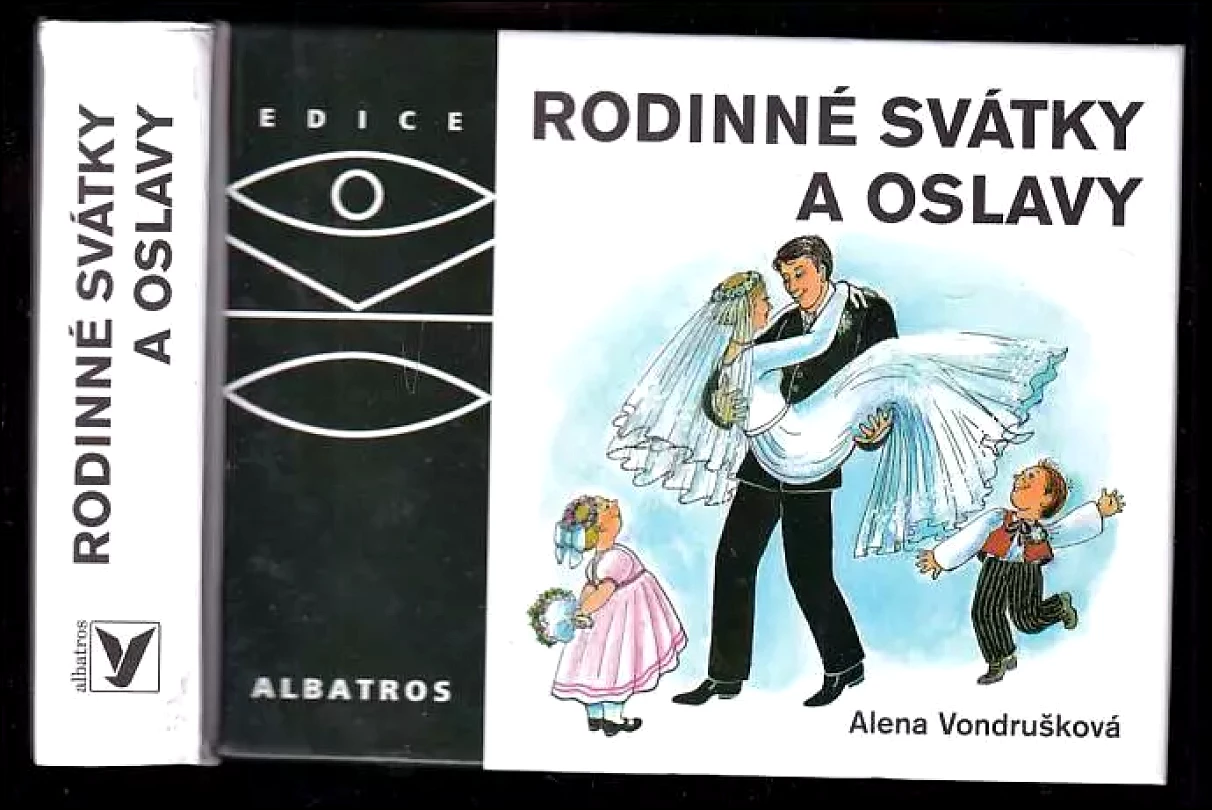 Rodinné svátky a oslavy (Alena Vondrušková, 2010)