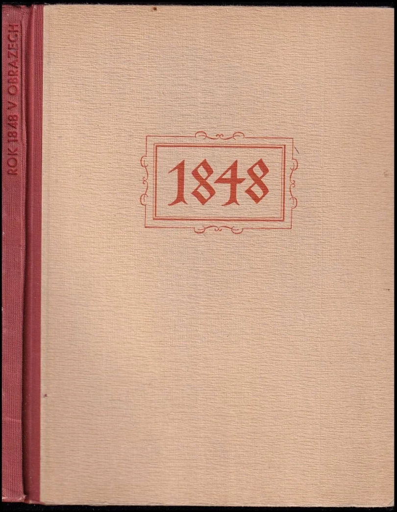 Levně Rok 1848 v obrazech (Josef Tichý, 1948)