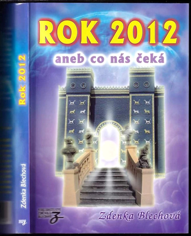 Rok 2012, aneb, Co nás čeká (Zdenka Blechová, 2011)