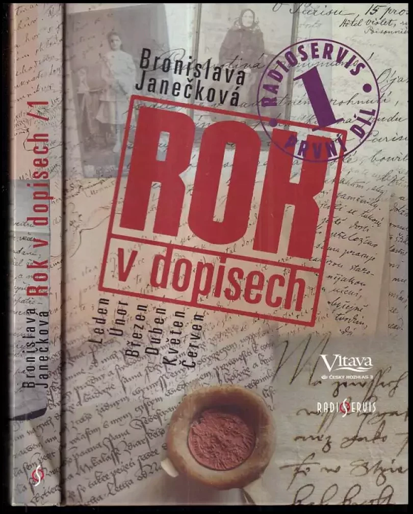 Rok v dopisech - 1. díl (Bronislava Janečková, 2006)
