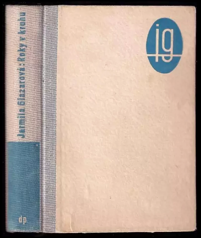 Levně Roky v kruhu (Jarmila Glazarová, 1942)