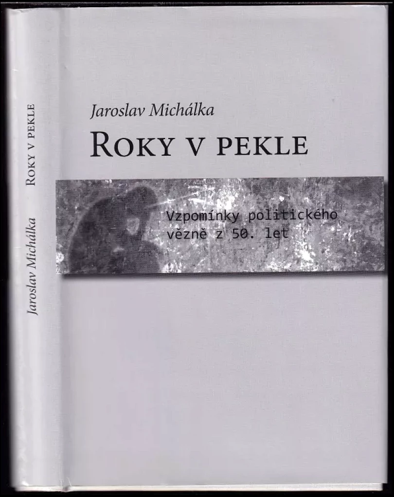 Roky v pekle (Jaroslav Michálka, 2014)