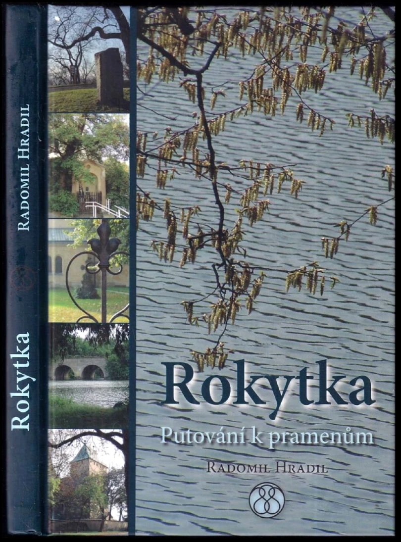 Levně Rokytka (Radomil Hradil, 2007)