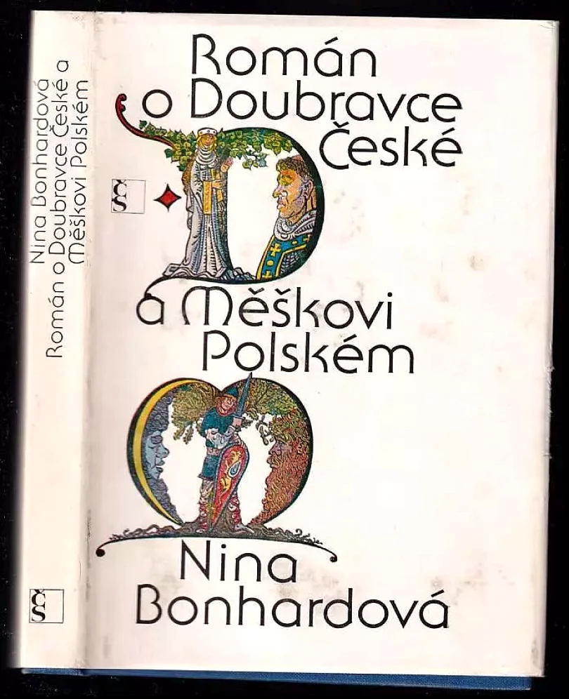 Román o Doubravce České a Měškovi Polském (Nina Bonhardová, 1980)