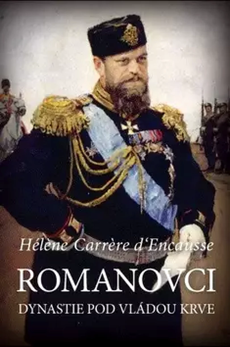 Romanovci (Hélene d'Encausse,, 2017)
