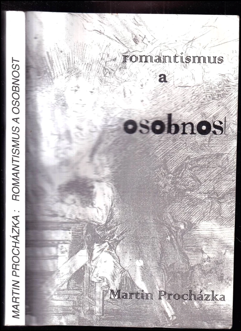 Romantismus a osobnost (Martin Procházka, 1996)