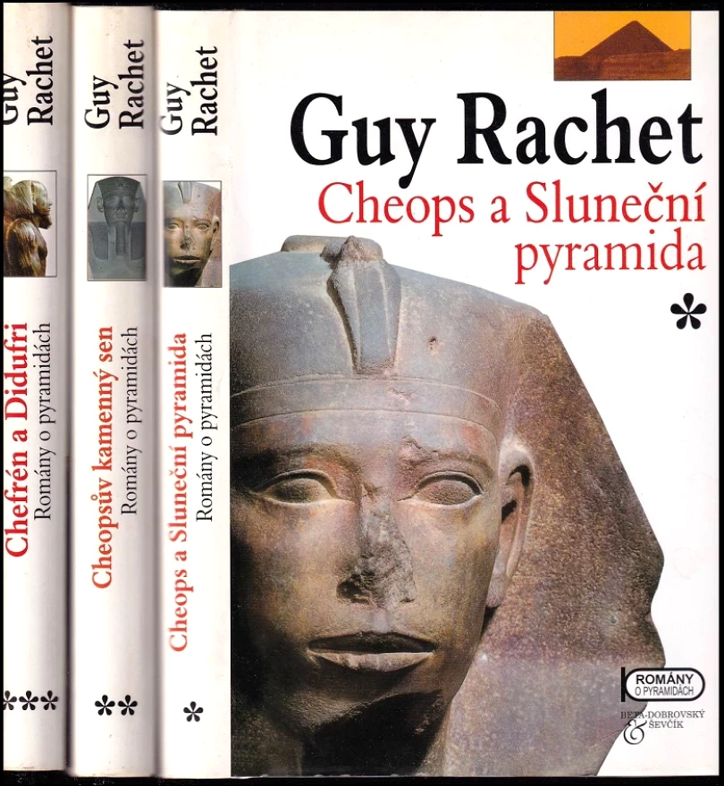 Levně Romány o pyramidách : Díl 1-3 (Guy Rachet, 2001)
