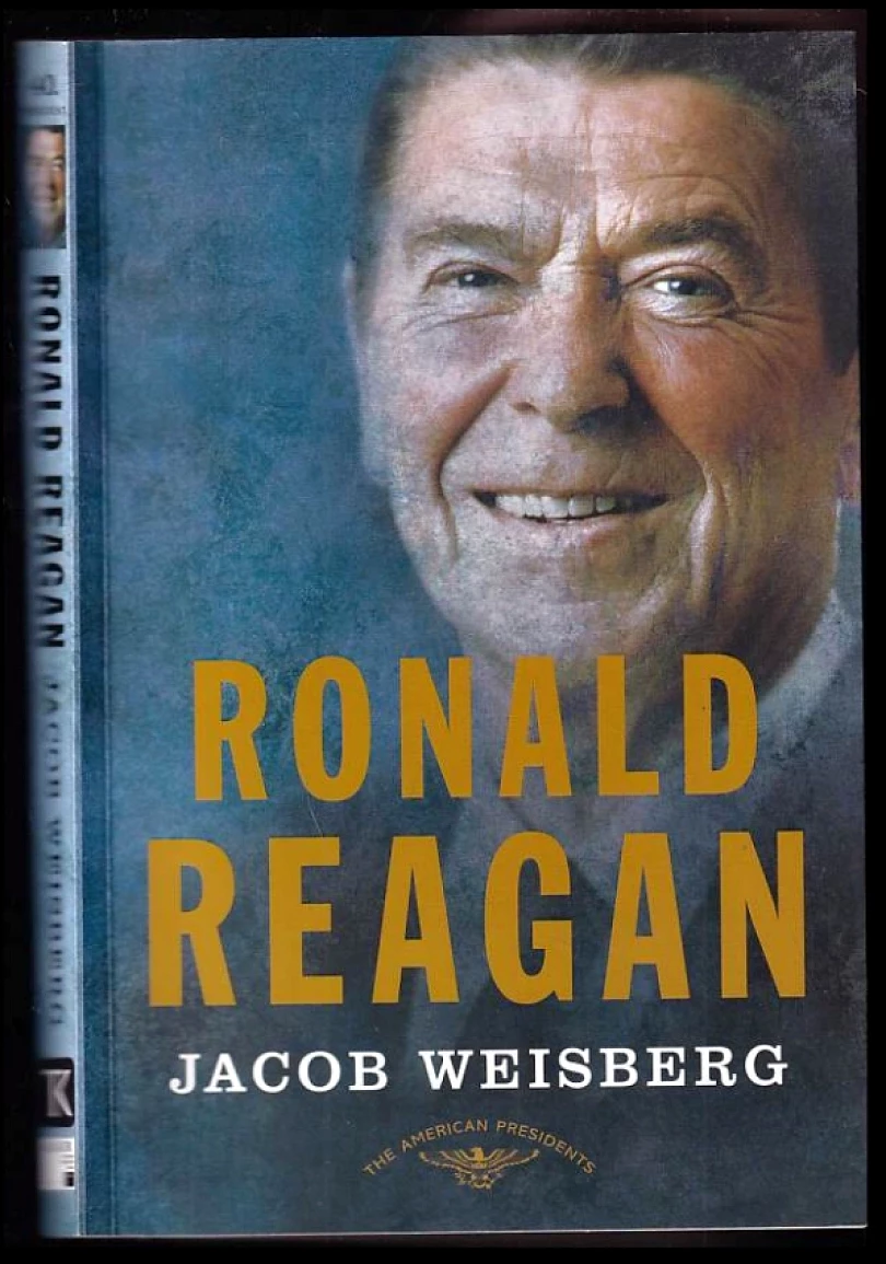 Ronald Reagan (Jacob Weisberg, 2016)