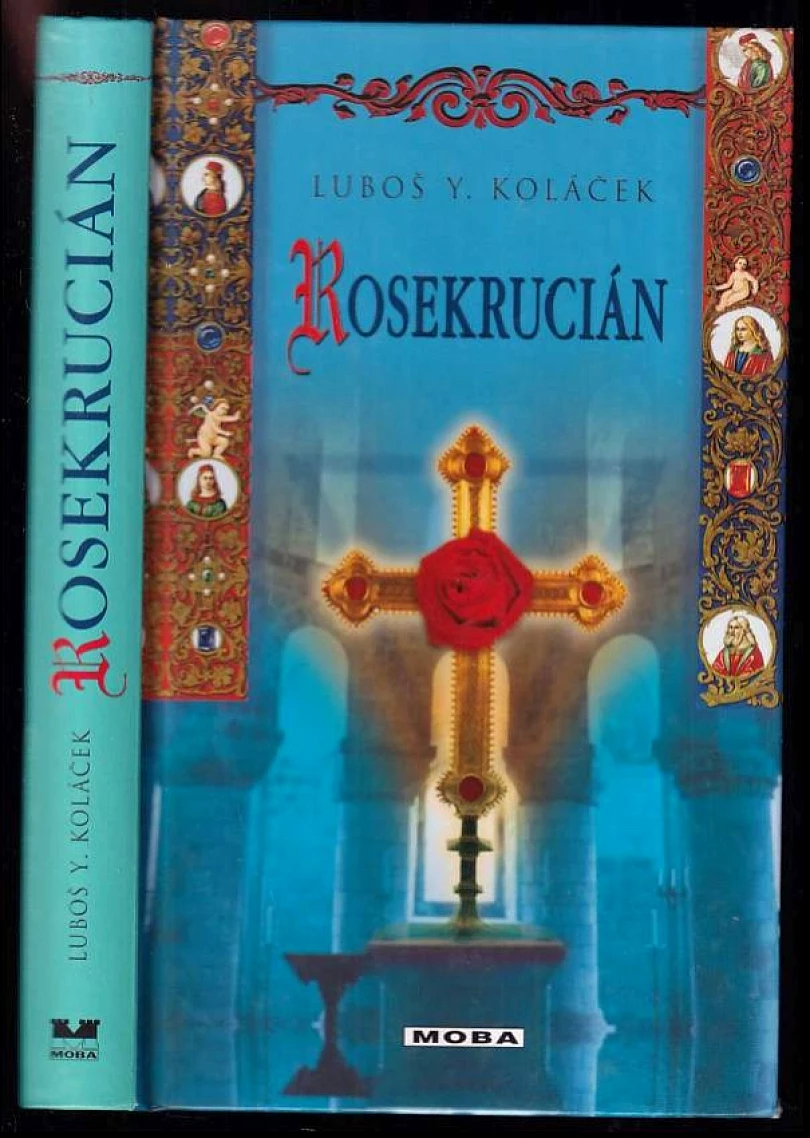 Rosekrucián (Luboš Y Koláček, 2009)