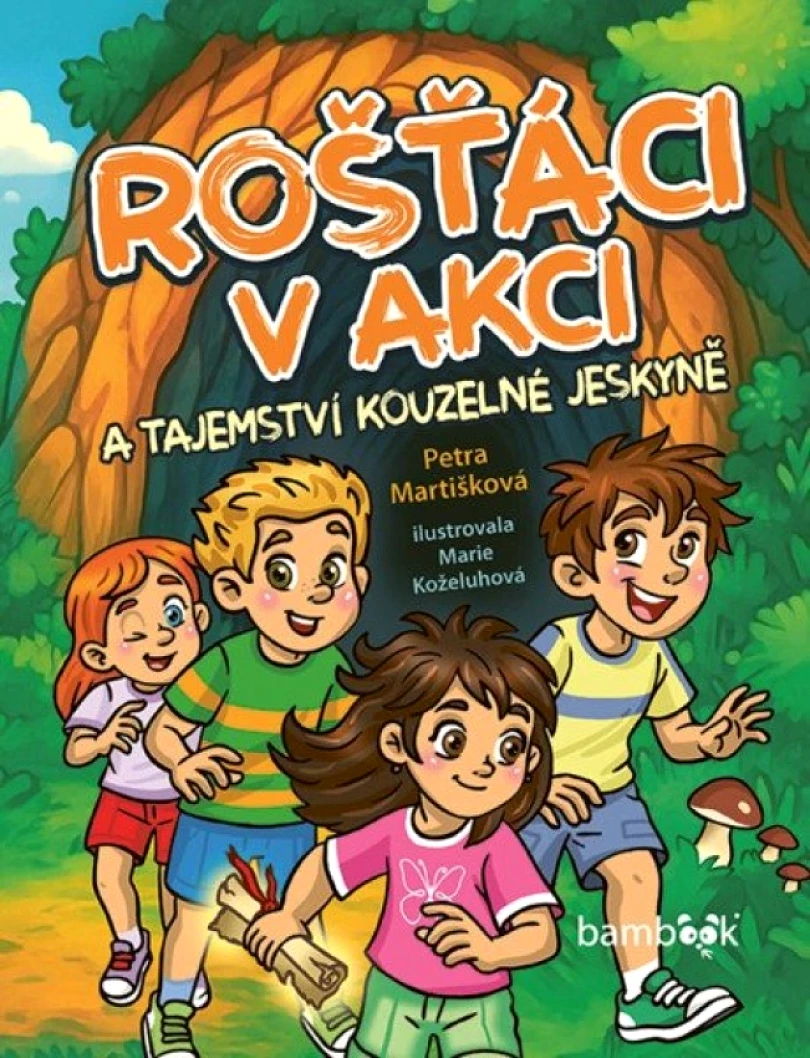 Rošťáci v akci a tajemství kouzelné jeskyně (Petra Martíšková, 2025)
