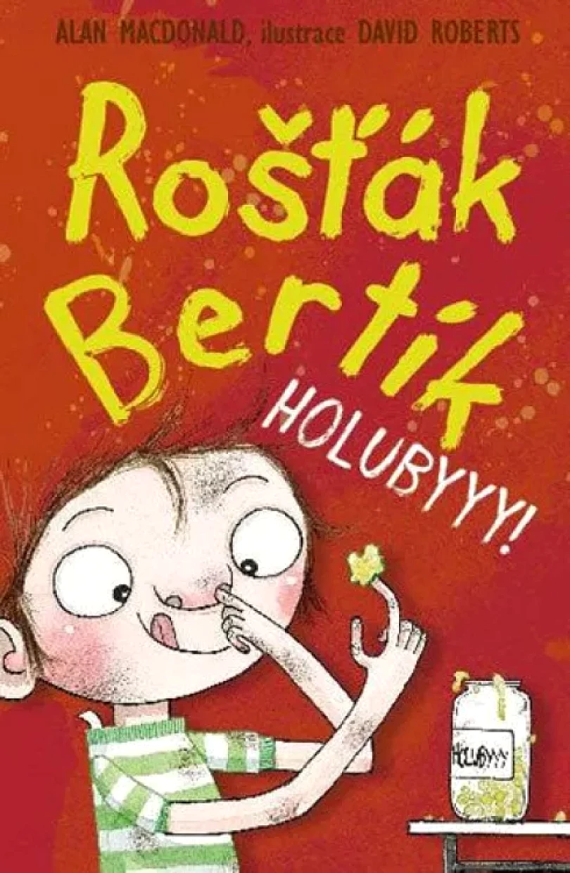 Rošťák Bertík (Alan MacDonald, 2013)