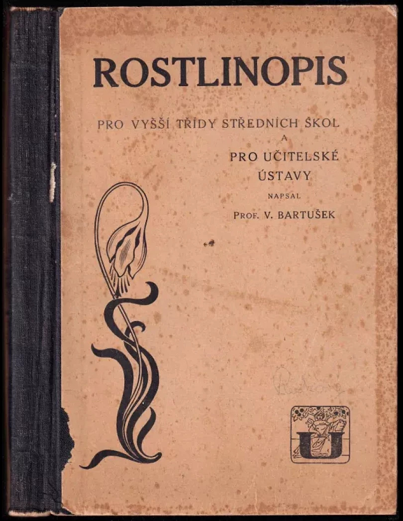 Levně Rostlinopis pro vyšší třídy středních škol a učitelské ústavy (Václav Bartušek, 1926)