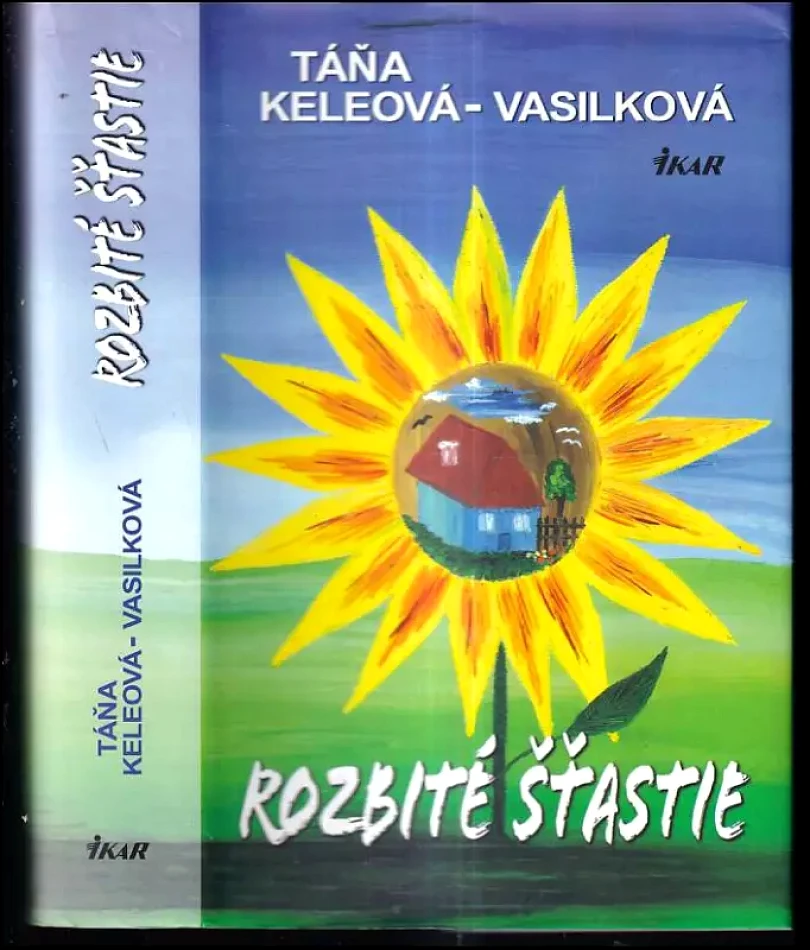 Levně Rozbité šťastie (Táňa Keleová-Vasilková, 2008)