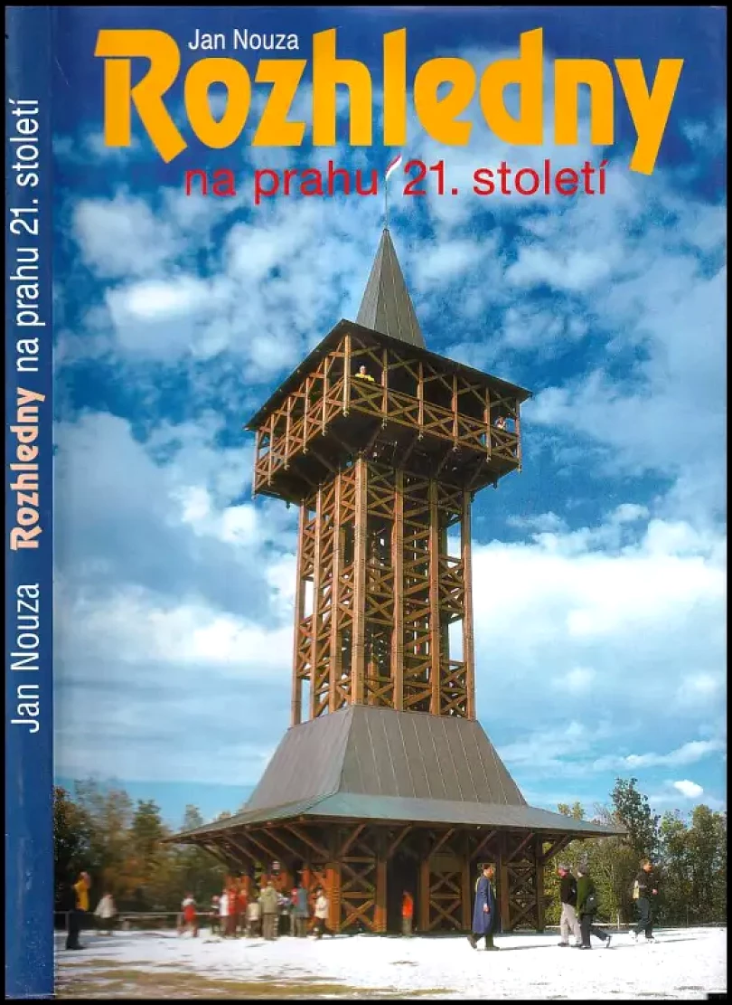 Levně Rozhledny na prahu 21. století (Jan Nouza, 2003)