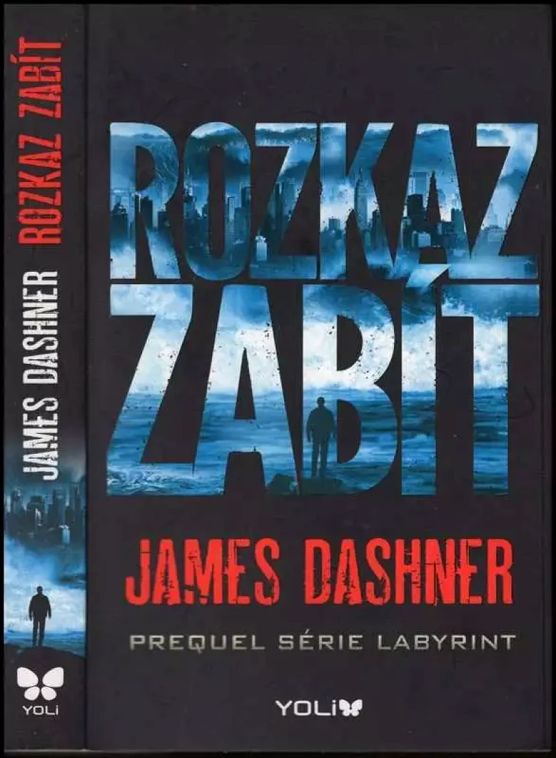 Levně Rozkaz zabít (James Dashner, 2016)