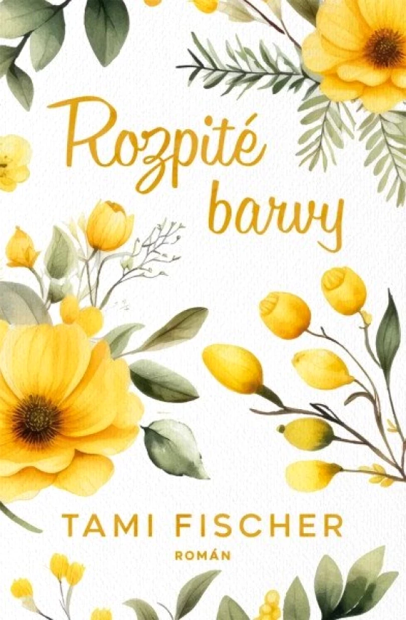 Levně Rozpité barvy (Tami Fischer, 2025)