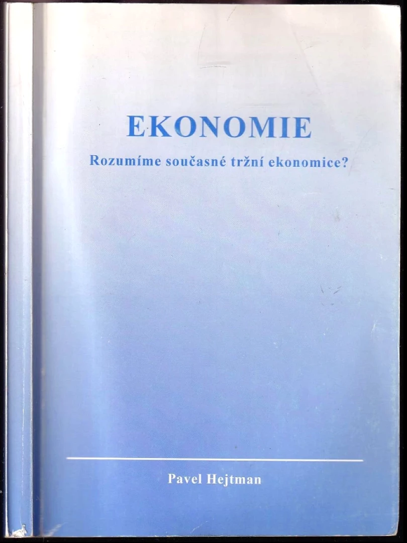 Levně Rozumíme současné tržní ekonomice? (Pavel Hejtman, 1998)