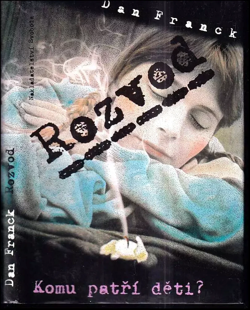 Levně Rozvod : Komu patří děti? (Dan Franck, 1996)