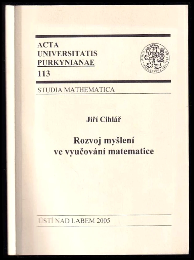 Levně Rozvoj myšlení ve vyučování matematice (Jiří Cihlář, 2005)