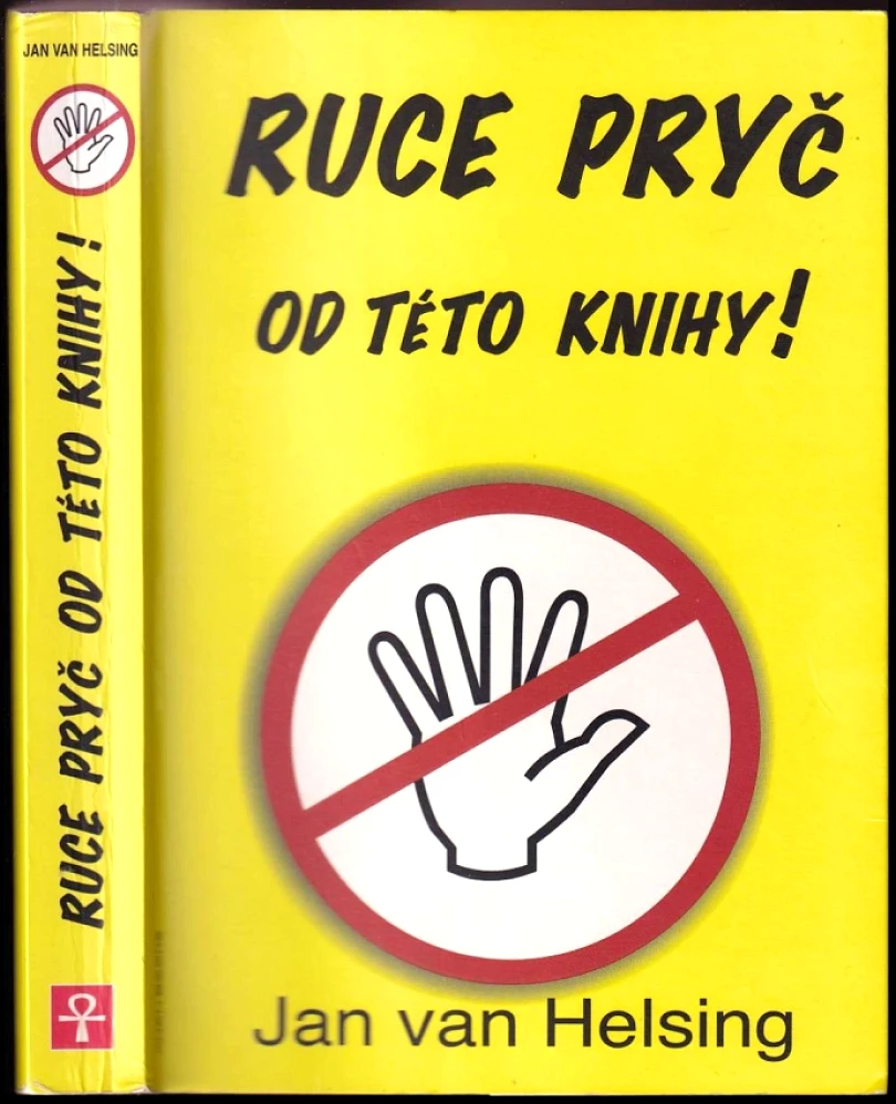 Levně Ruce pryč od této knihy! (Jan van Helsing, 2012)