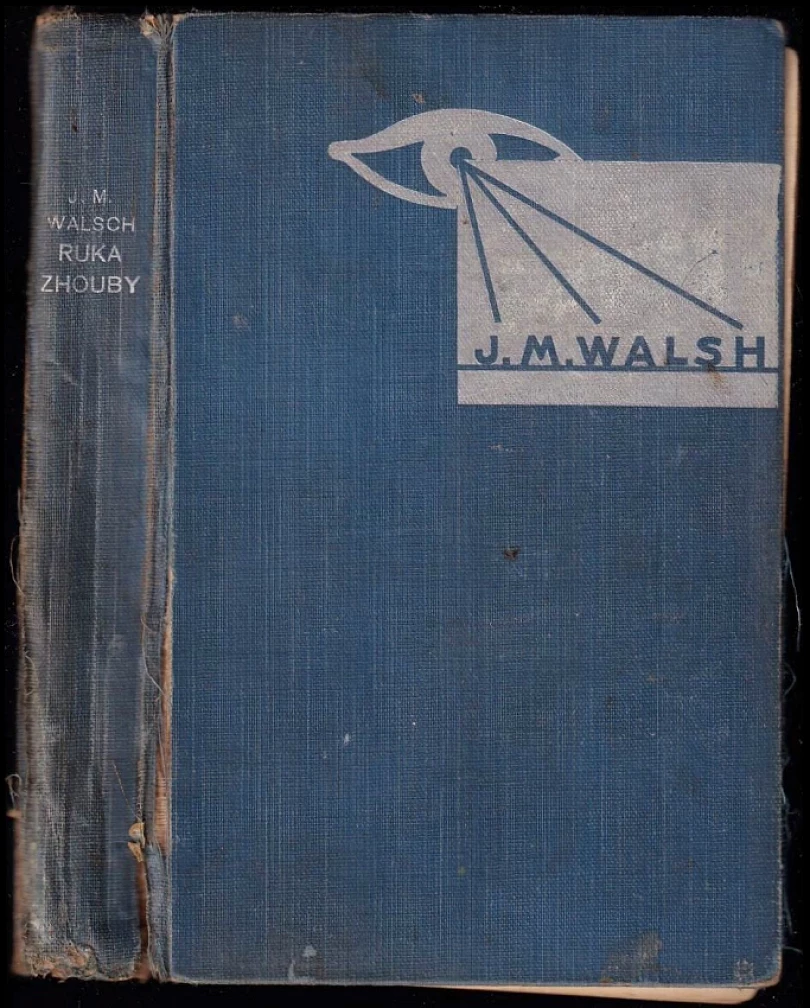 Levně Ruka zhouby (J. M Walsh, 1932)