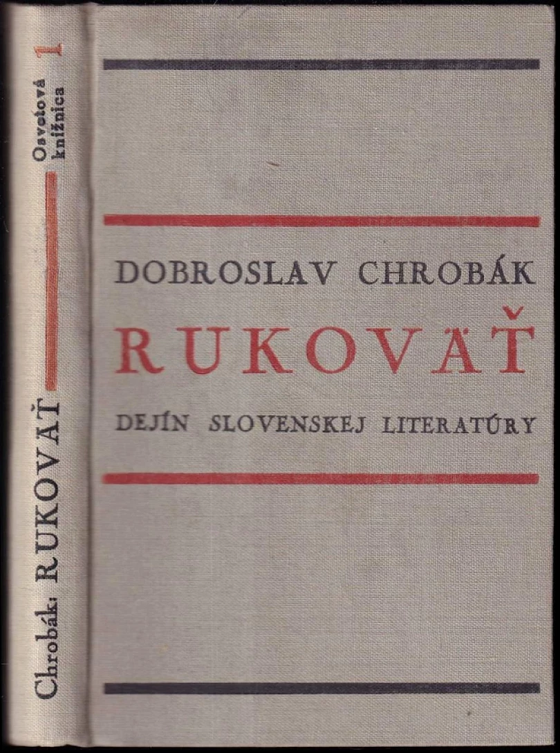 Levně Rukoväť dejín slovenskej literatúry (Dobroslav Chrobák, 1932)