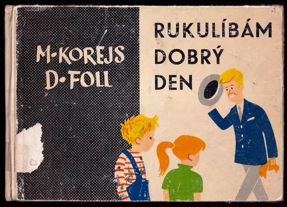 Levně Rukulíbám - dobrý den (Milan Korejs, 1963)