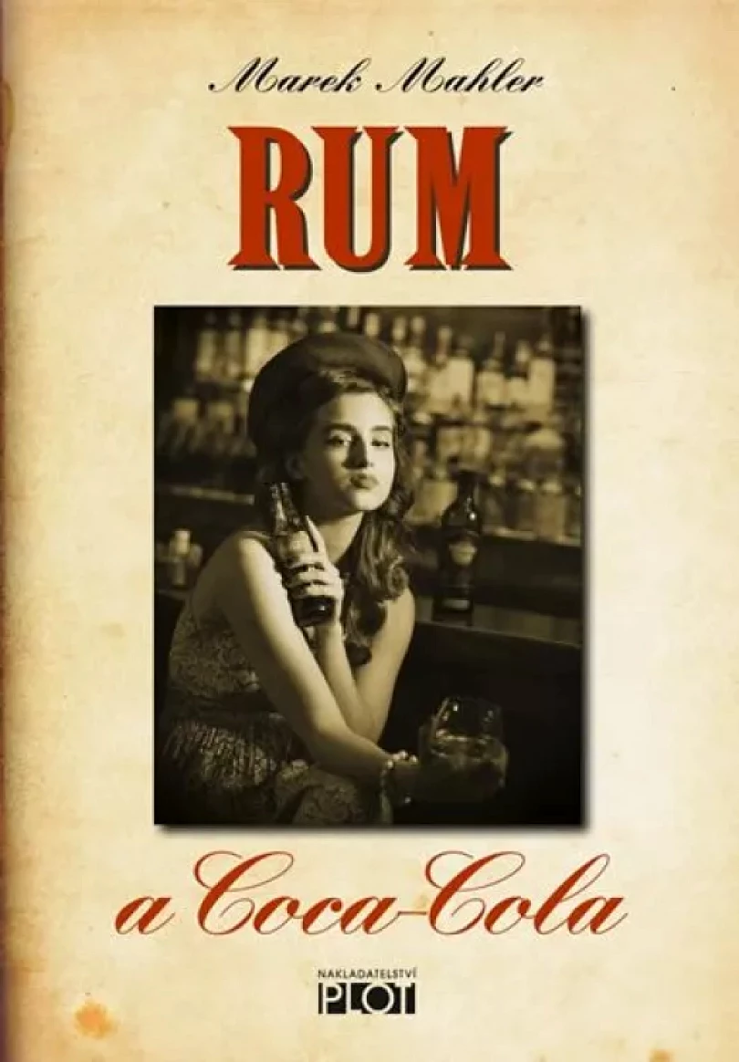 Rum a Coca-Cola (Marek Mahler, 2018)