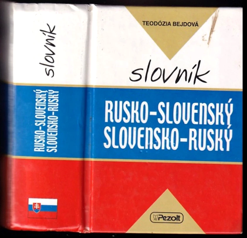 Rusko-slovenský a slovensko-ruský slovník (Teodózia Bejdová,, 2004)