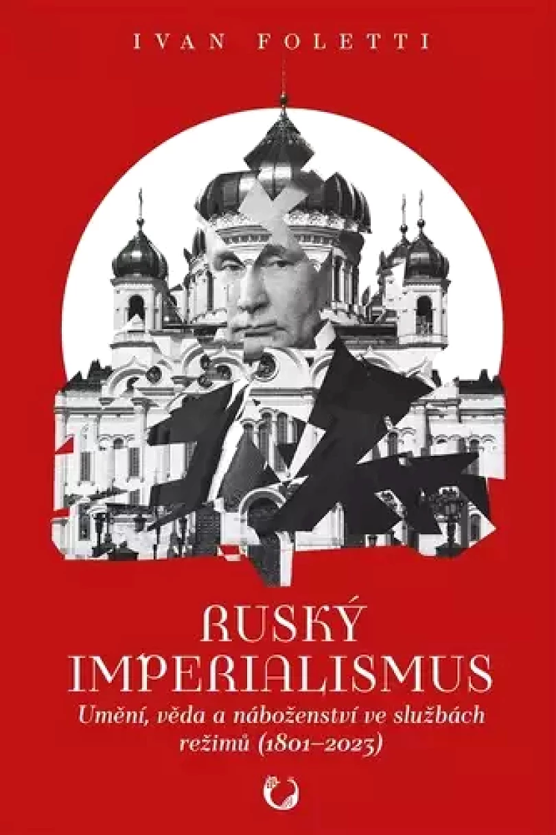 Levně Ruský imperialismus (Ivan Foletti, 2023)